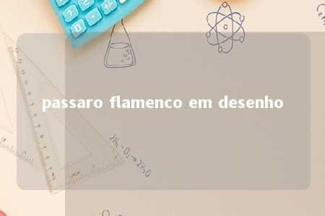 passaro flamenco em desenho 